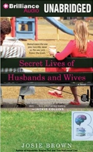 Secret Lives of Husbands and Wives written by Josie Brown performed by ...