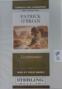 Testimonies written by Patrick O'Brian performed by Philip Madoc on ...