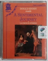 A Sentimental Journey written by Laurence Sterne performed by Donald Sinden on Cassette (Abridged)