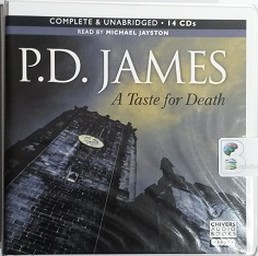 A Taste for Death written by P.D. James performed by Michael Jayston on CD (Unabridged)