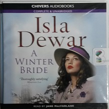 A Winter Bride written by Isla Dewar performed by Jane MacFarlane on CD (Unabridged)
