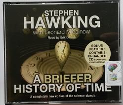 A Briefer History of Time written by Stephen Hawking with Leonard Mlodinow performed by Erik Davies on CD (Abridged)