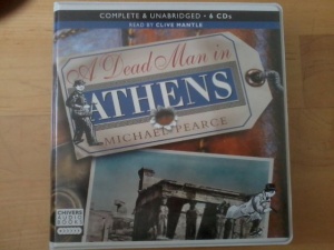 A Dead Man in Athens written by Michael Pearce performed by Clive Mantle on CD (Unabridged)