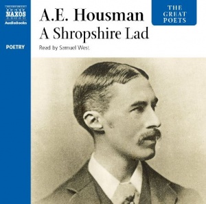 A Shropshire Lad written by A.E. Housman performed by Samuel West on CD (Abridged)
