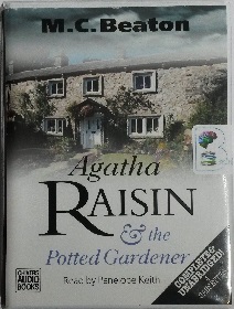 Agatha Raisin and the Potted Gardener written by M.C. Beaton performed by Penelope Keith on Cassette (Unabridged)