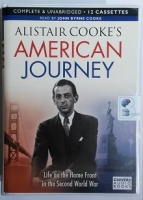Alistair Cooke's American Journey written by Alistair Cooke performed by John Byrne Cooke on Cassette (Unabridged)