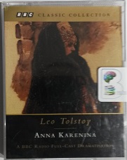 Anna Karenina written by Leo Tolstoy performed by Teresa Gallagher, Toby Stephens, Nicholas Farrell and Stephen Thorne on Cassette (Abridged)