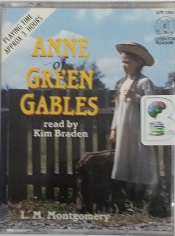 Anne of Green Gables written by L.M. Montgomery performed by Kim Braden on Cassette (Abridged)
