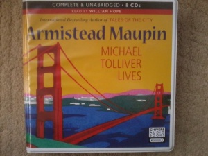 Michael Tolliver Lives written by Armistead Maupin performed by William Hope on CD (Unabridged)