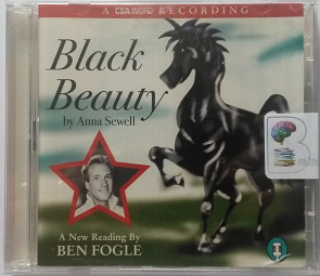 Black Beauty written by Anna Sewell performed by Ben Fogle on CD (Abridged)