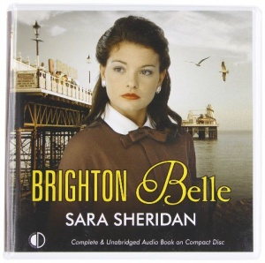 Brighton Belle written by Sarah Sheridan performed by Penelope Freeman on CD (Unabridged)