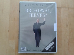 Broadway, Jeeves? written by Martin Jarvis performed by Martin Jarvis on Cassette (Unabridged)