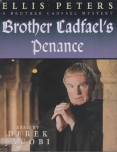 Brother Cadfael's Penance written by Ellis Peters performed by Derek Jacobi on Cassette (Abridged)