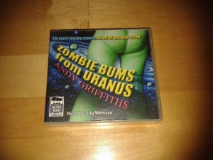 Zombie Bums from Uranus written by Andy Griffiths performed by Stig Wemyss on CD (Unabridged)