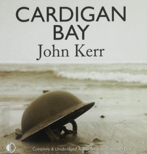 Cardigan Bay written by John Kerr performed by Penelope Freeman on CD (Unabridged)