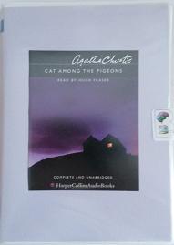 Cat Among the Pigeons written by Agatha Christie performed by Hugh Fraser on Cassette (Unabridged)