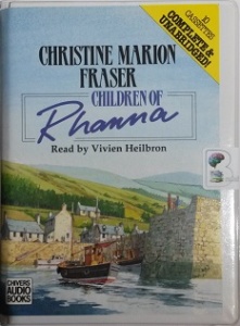 Children of Rhanna written by Christine Marion Fraser performed by Vivien Heilbron on Cassette (Unabridged)