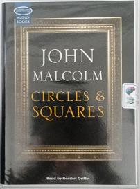 Circles and Squares written by John Malcolm performed by Gordon Griffin on Cassette (Unabridged)