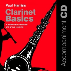 Clarinet Basics written by Paul Harris performed by Paul Harris on CD (Abridged)
