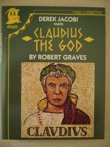 Claudius the God written by Robert Graves performed by Derek Jacobi on Cassette (Abridged)