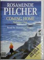 Coming Home - Volume One written by Rosamunde Pilcher performed by Rowena Cooper on Cassette (Unabridged)