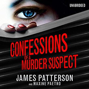 Confessions of a Murder Suspect written by James Patterson and Maxine Paetro performed by Emma Galvin on CD (Unabridged)