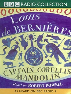 Captain Corelli's Mandolin written by Louis de Bernieres performed by Robert Powell on Cassette (Abridged)