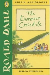 The Enormous Crocodile written by Roald Dahl performed by Stephen Fry on Cassette (Unabridged)