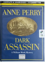 Dark Assassin written by Anne Perry performed by Terrence Hardiman on Cassette (Unabridged)