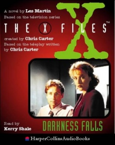 The X-Files - Darkness Falls written by Les Martin performed by Kerry Shale  on Cassette (Abridged)