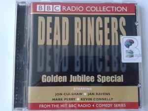 Dead Ringers - Golden Jubilee Special written by The Dead Ringers Team performed by Jan Ravens, Mark Perry and Kevin Connelly on CD (Unabridged)