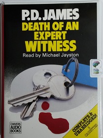 Death of an Expert Witness written by P.D. James performed by Michael Jayston on Cassette (Unabridged)