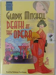 Death at The Opera written by Gladys Mitchell performed by Patience Tomlinson on Cassette (Unabridged)