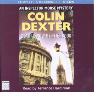 Death is Now My Neighbour written by Colin Dexter performed by Terrence Hardiman on CD (Unabridged)