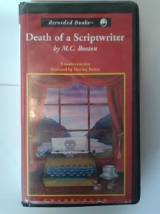 Death of a Scriptwriter written by M.C. Beaton performed by Davina Porter on Cassette (Unabridged)