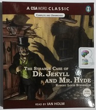 The Strange Case of Dr. Jekyll and Mr. Hyde written by Robert Louis Stevenson performed by Ian Holm on CD (Unabridged)