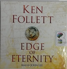 Edge of Eternity written by Ken Follett performed by John Lee on CD (Abridged)