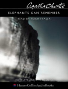 Elephants Can Remember written by Agatha Christie performed by Hugh Fraser on Cassette (Unabridged)