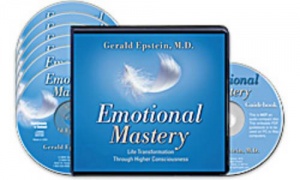Emotional Mastery written by Gerald Epstein, M.D. performed by Gerald Epstein, M.D. on CD (Unabridged)