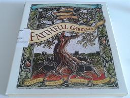 Faithful Gardener written by Clarissa Pinkola Estes Ph.D performed by Clarissa Pinkola Estes Ph.D on CD (Abridged)