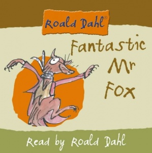 Fantastic Mr Fox written by Roald Dahl performed by Roald Dahl on CD (Unabridged)
