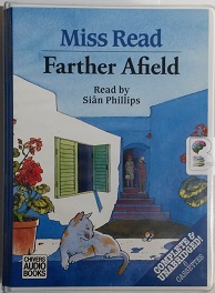 Farther Afield written by Mrs Dora Saint as Miss Read performed by Sian Phillips on Cassette (Unabridged)