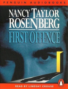 First Offence written by Nancy Taylor Rosenberg performed by Lindsay Crouse on Cassette (Abridged)