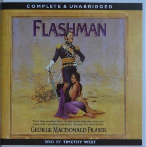 Flashman written by George MacDonald Fraser performed by Timothy West on CD (Unabridged)