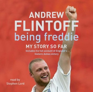 Being Freddie - My Story so Far written by Andrew Flintoff performed by Stephen Lord on CD (Abridged)