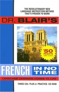 Dr. Blair's French in No Time written by Dr Blair performed by Dr. Blair on CD (Unabridged)