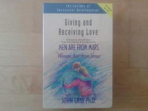 The Secrets of Successful Relationships - Giving and Receiving Love written by John Gray, Ph.D. performed by John Gray on Cassette (Unabridged)