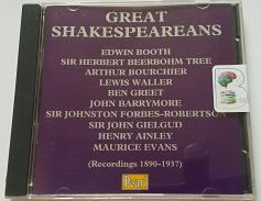 Great Shakespeareans written by Pavilion Records performed by Edwin Booth, Sir Herbert Beerbohm Tree, John Barrymore and Maurice Evans on CD (Abridged)