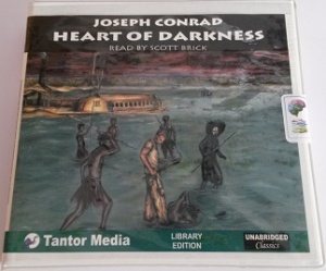Heart of Darkness written by Joseph Conrad performed by Scott Brick on CD (Unabridged)