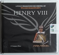 Henry VIII written by William Shakespeare performed by Paul Jesson, Jane Lapotaire, Timothy West and  on CD (Unabridged)